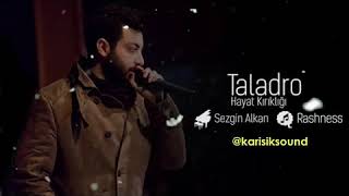 Taladro - Hayat Kırıklığı Snap