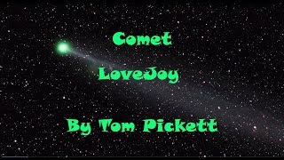 Comet LoveJoy By Tom Pickett