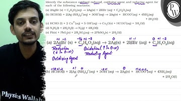 Identify the substance oxidised reduced, oxidising agent and reduci...