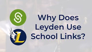 Using School Links at Leyden High School