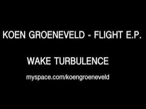 Koen Groeneveld "Flight EP - Wake Turbulence"