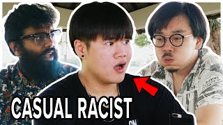 That Friend who is Racially Ignorant and a Casual Racist | TMTV