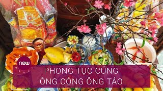 Hướng dẫn cúng ông Công ông Táo: Bài khấn, mâm cỗ, ngày giờ