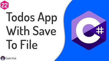 22 - Todo List App With Save To File Feature In C# [Project 5] | C# Crash Course For Beginners