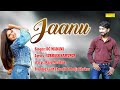 Jaanu  official song  lalit chandi  pooja thakur  dc madana  latest haryanvi song 2022