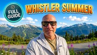 Whistler Summer (FULL GUIDE With 100 Things To Do & See)