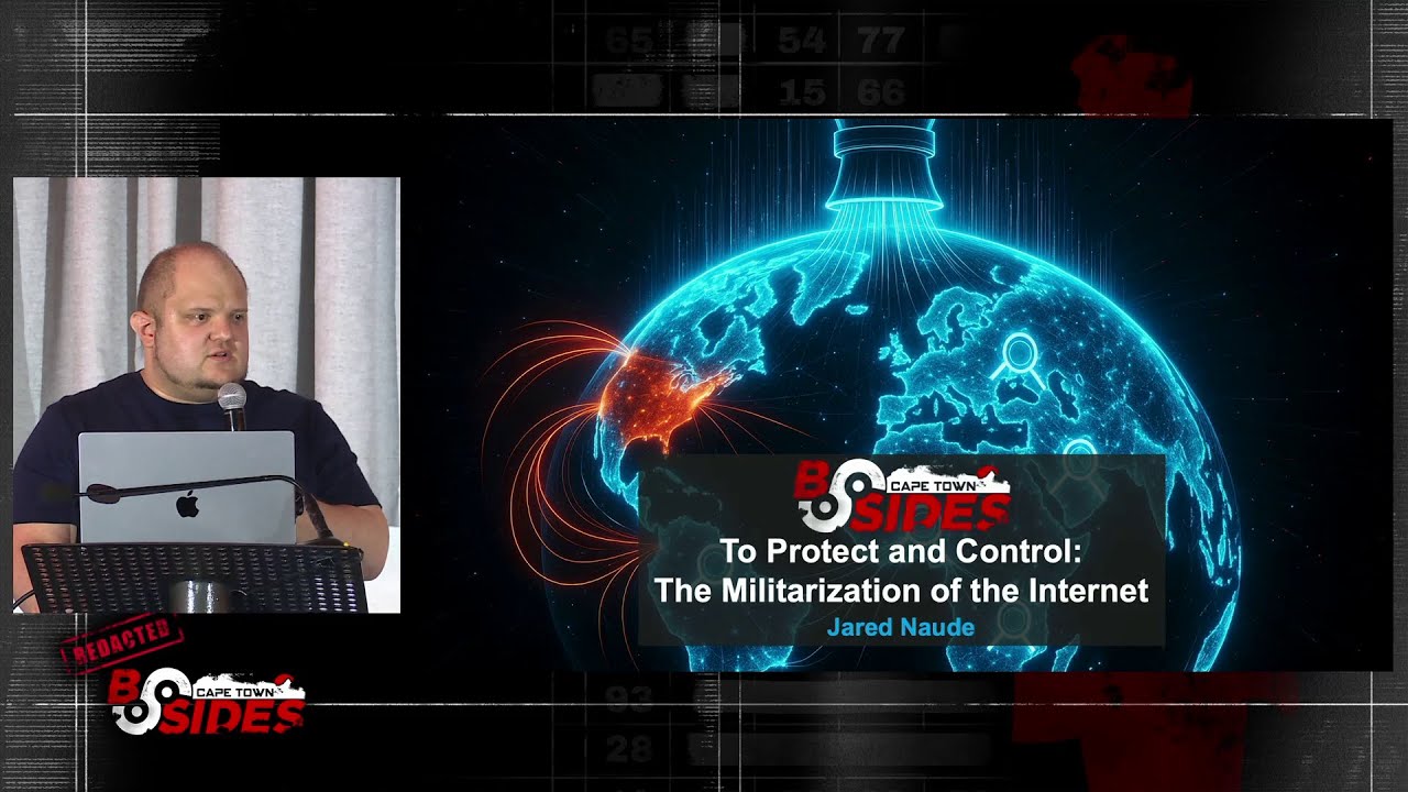 To Protect and Control: The Militarization of the Internet - Jared Naude | BSides Cape Town 2025