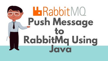 RabbitMQ - How to send messages to a RabbitMQ broker using Java