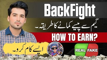 New Earning App Today: Backfight Earning Game Real or Fake | Backfight Game Withdrawal Proof 