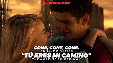 Tú eres mi camino | Gone, Gone, Gone - Phillip Phillips | The Amazing Spider-Man