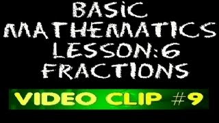 Basic Math: Lesson 6 - #9 - Addition of Fractions