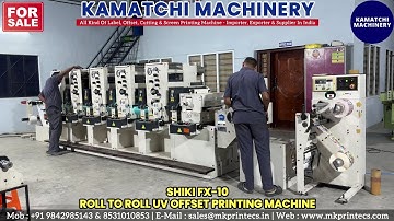 FOR SALE ! SHIKI FX-10-5C INTERMITTENT ROLL TO ROLL  UV OFFSET PRINTING MACHINE | KAMATCHI MACHINERY