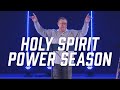 Holy Spirit Power Season | Tim Sheets