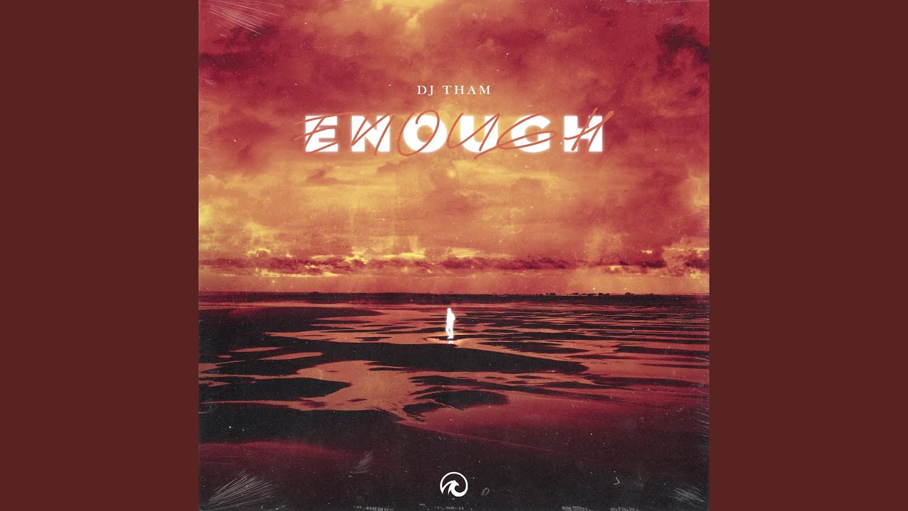 Ver Enough no YouTube Ver Enough no YouTube