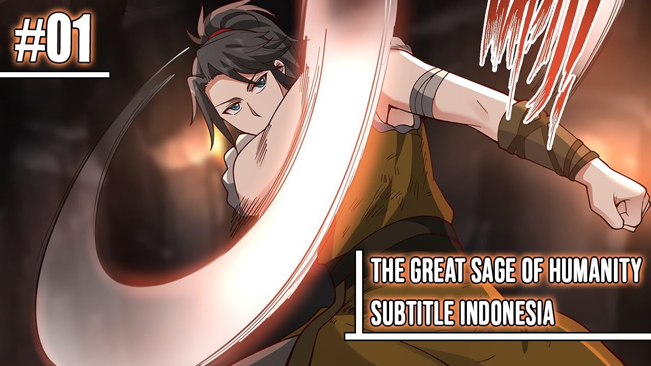 The Great Sage of Humanity Chapter 01 Sub Indo - YouTube
