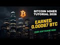How I Earned 0.00087 BTC Mining on My PC — Bitcoin Miner Secrets 2026