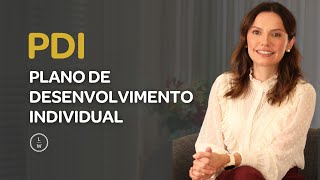 PDI - Plano de Desenvolvimento Individual: Como Fazer e Evitar Erros Comuns - Laura Widal