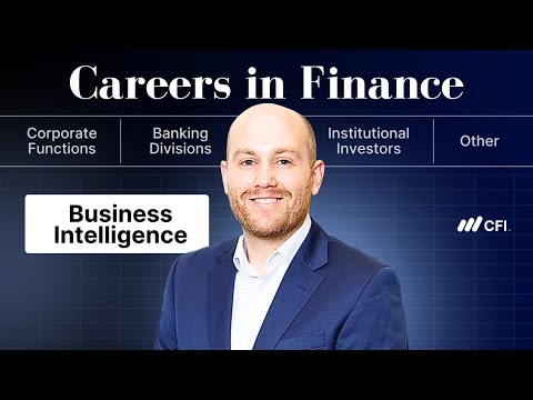 Careers in Finance: Business Intelligence | CFI Course
