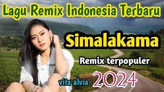 VITA ALVIA ~ DJ SIMALAKAMA ||REMIX TERPOPULER 2024 VIRAL TIKTOK