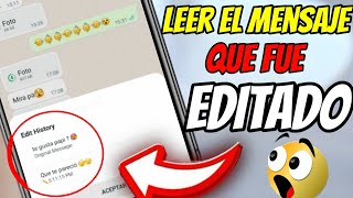Cómo Leer El Mensaje Que Fue Editado En Whatsapp - Ver Mensajes Editados