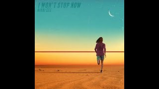 I Won't Stop Now - Nikki Gee