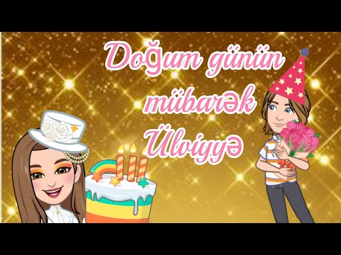 🎊Doğum günün mübarək Ülviyyə💐  🎊С днём рождения Ульвия 🎂 💐   🎊Happy birthday to Ulviyya🎂💐