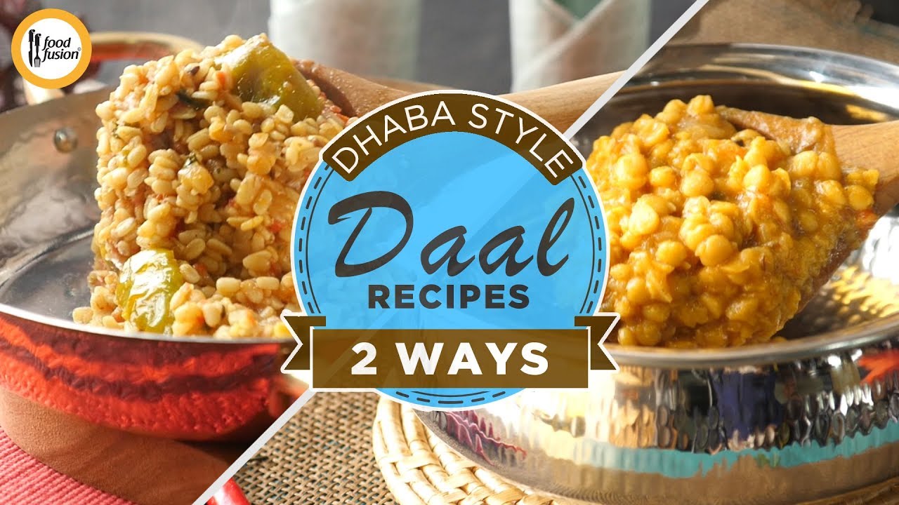 Top 2 Dhaba Style Daal recipes by Food Fusion