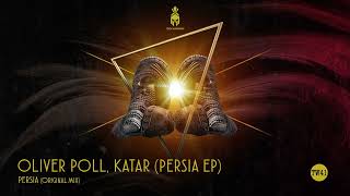 Oliver Poll, Katar - Persia (Original Mix) | HYPE INDIE DANCE BEATPORT