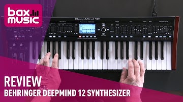 Behringer DeepMind 12 Synthesizer Review | Bax Music