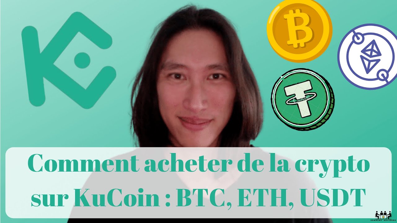 Comment utiliser KuCoin pour acheter de la crypto monnaie : Bitcoin BTC,  Ethereum ETH ou USDT ?🪙