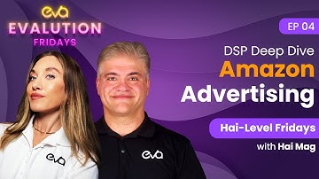 Hai-Level Fridays: DSP Deep Dive Unlocking Amazon Advertising