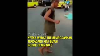 Terkadang saat waras itu membosankan-bagus buat story wa