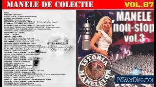 87-Manele vechi de colectie - Manele Non-Stop Vol. 3  2003