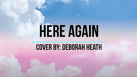 "Here Again" cover by Deborah Heath