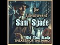 The Edith Hamilton Caper - Sam Spade | 04/17/1949 (Ep147)