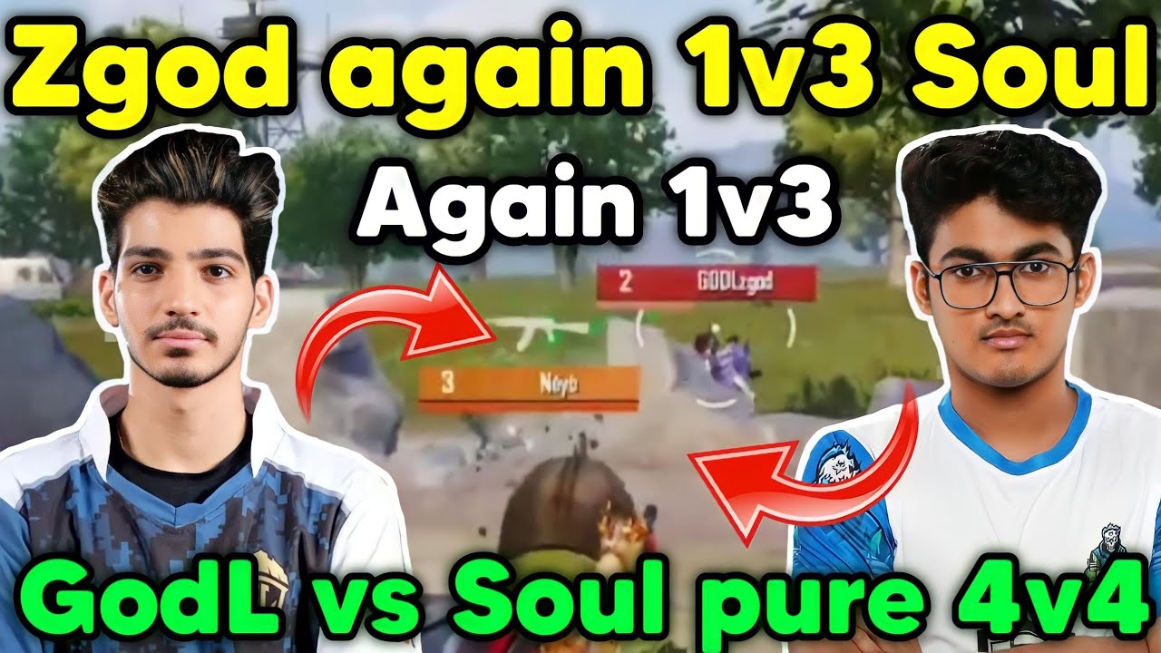 Zgod again pure 1v3 Soul 😲 Godlike vs Soul proper 4v4 fight in ...