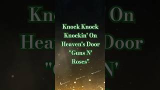 Download Lagu Knock Knock Knockin' On Heaven's Door \ MP3