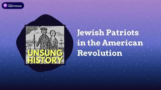 Jewish Patriots in the American Revolution | Unsung History