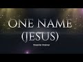 Naomi Raine - One Name Jesus