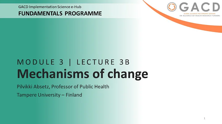 GACD e-Hub Fundamentals Programme - 3B Mechanisms of change