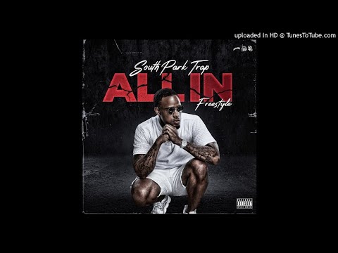 South Park Trap- All In Freestyle 