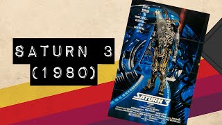 Vintage Video Podcast - 0015 - Saturn 3 (1980)