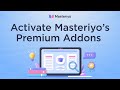 How to Activate Masteriyo's Premium Add-Ons?