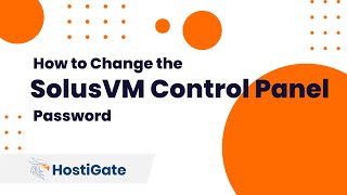 How to Change the SolusVM Control Panel Password | HostiGate