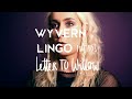 Wyvern Lingo Intros – Letter to Willow