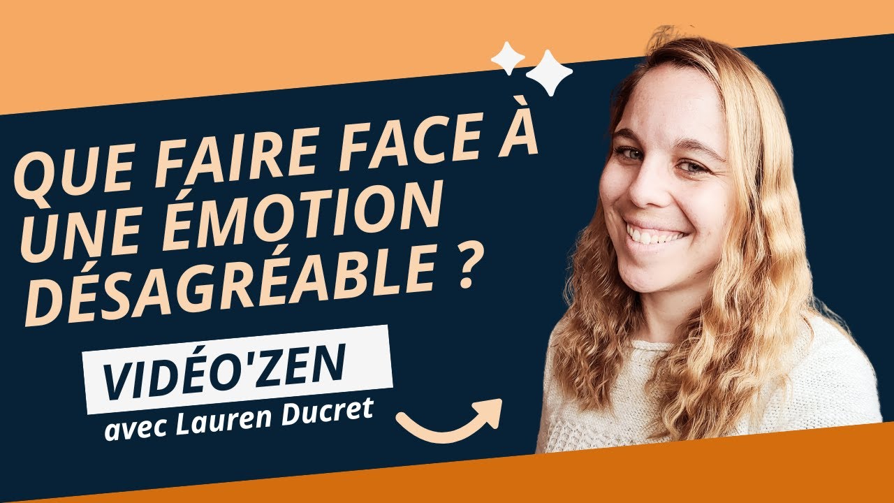 Que faire face à une émotion désagréable ? - YouTube