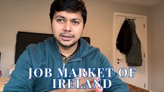 How is the current job market in Ireland  | Whether to come Ireland in 2024 ? Pros and Cons