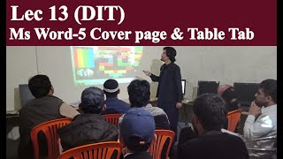 DIT lecture 13 | Ms. Word Part 5  Insert Tab| Cover page & Table Insert & Design | Urdu by Wali khan