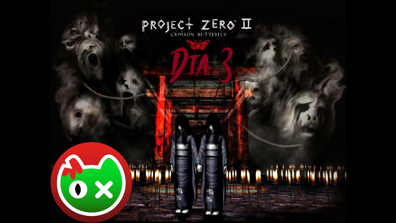 Project Zero 2 - Dia 3 - YouTube