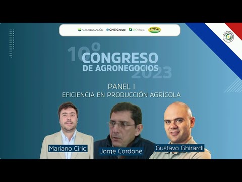 Congreso de agronegocios paraguay 2023 | PANEL I